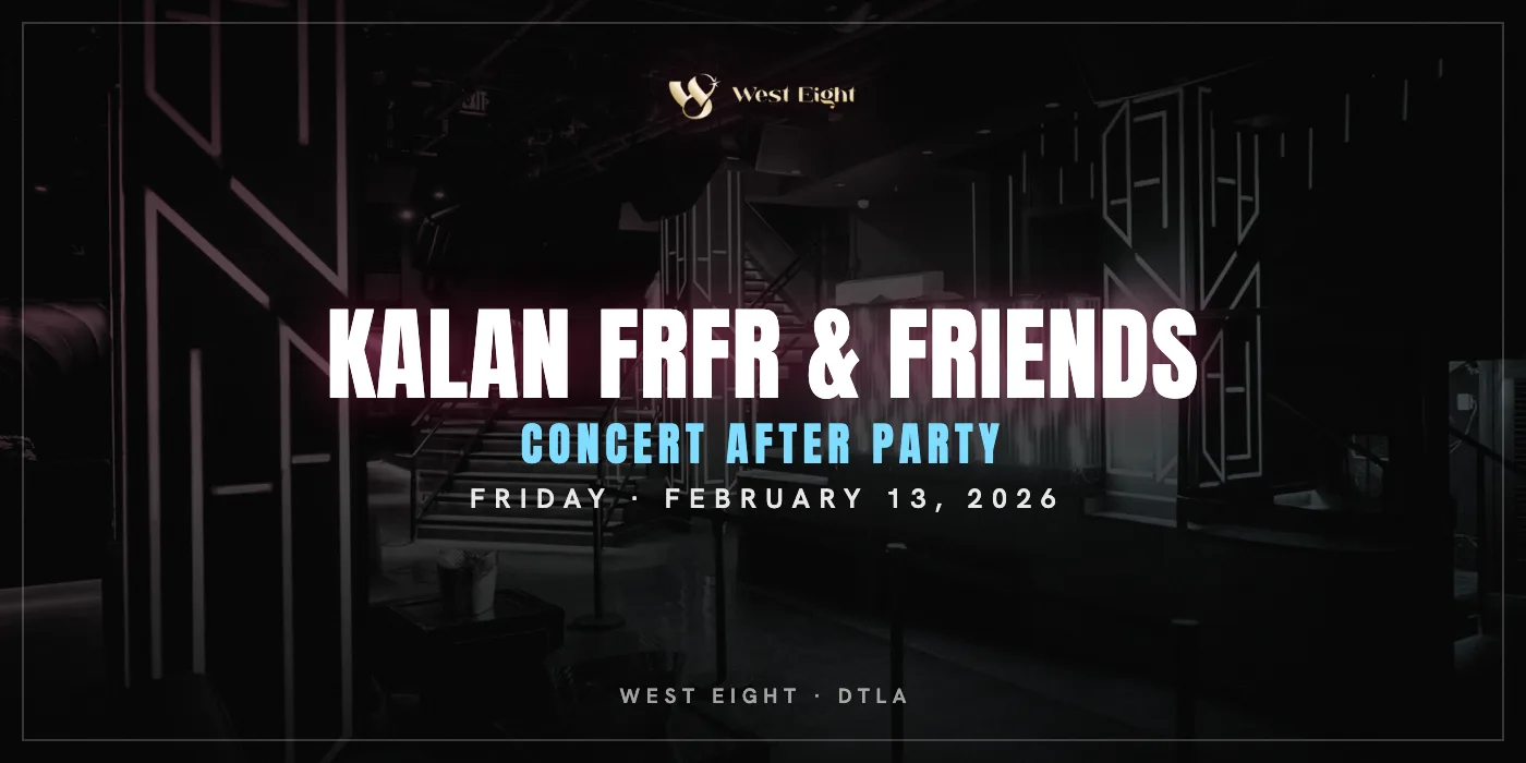 Kalan FrFr and Friends concert after party, Friday February 13, 2026 at West Eight